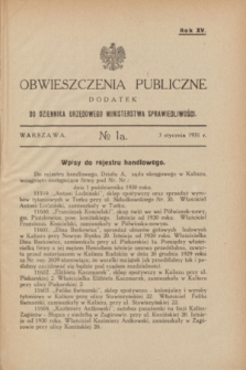 Obwieszczenia Publiczne : dodatek do Dziennika Urzędowego Ministerstwa Sprawiedliwości. R.15, № 1 A (3 stycznia 1931)