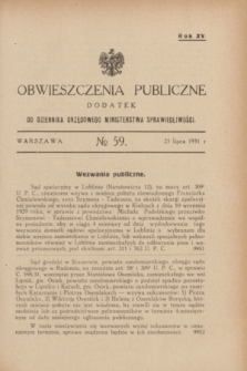 Obwieszczenia Publiczne : dodatek do Dziennika Urzędowego Ministerstwa Sprawiedliwości. R.15, № 59 (25 lipca 1931)