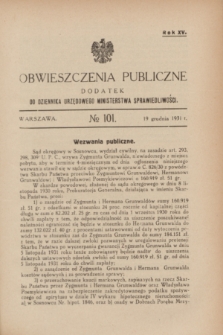 Obwieszczenia Publiczne : dodatek do Dziennika Urzędowego Ministerstwa Sprawiedliwości. R.15, № 101 (19 grudnia 1931)