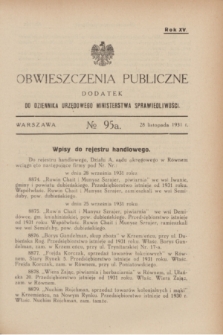 Obwieszczenia Publiczne : dodatek do Dziennika Urzędowego Ministerstwa Sprawiedliwości. R.15, № 95 A (28 listopada 1931)