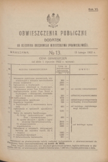 Obwieszczenia Publiczne : dodatek do Dziennika Urzędowego Ministerstwa Sprawiedliwości. R.6, № 13 (15 lutego 1922)