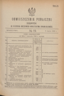 Obwieszczenia Publiczne : dodatek do Dziennika Urzędowego Ministerstwa Sprawiedliwości. R.6, № 19 (8 marca 1922)