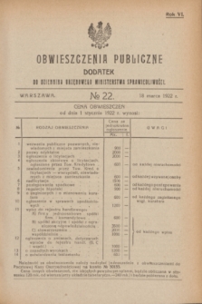 Obwieszczenia Publiczne : dodatek do Dziennika Urzędowego Ministerstwa Sprawiedliwości. R.6, № 22 (18 marca 1922)
