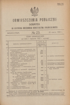 Obwieszczenia Publiczne : dodatek do Dziennika Urzędowego Ministerstwa Sprawiedliwości. R.6, № 23 (22 marca 1922)