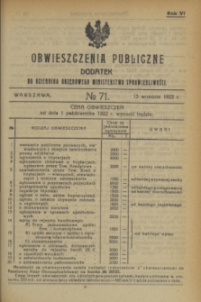 Obwieszczenia Publiczne : dodatek do Dziennika Urzędowego Ministerstwa Sprawiedliwości. R.6, № 71 (13 września 1922)