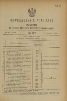 Obwieszczenia Publiczne : dodatek do Dziennika Urzędowego Ministerstwa Sprawiedliwości. R.6, № 89 (15 listopada 1922)