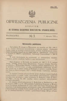 Obwieszczenia Publiczne : dodatek do Dziennika Urzędowego Ministerstwa Sprawiedliwości. R.12, № 3 (11 stycznia 1928)