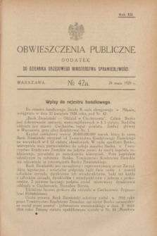 Obwieszczenia Publiczne : dodatek do Dziennika Urzędowego Ministerstwa Sprawiedliwości. R.12, № 42 A (26 maja 1928)