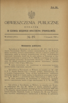 Obwieszczenia Publiczne : dodatek do Dziennika Urzędowego Ministerstwa Sprawiedliwości. R.12, № 89 (7 listopada 1928)