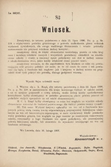 [Kadencja VIII, sesja III, al. 82] Alegata do Sprawozdań Stenograficznych z Trzeciej Sesyi Ósmego Peryodu Sejmu Krajowego Królestwa Galicyi i Lodomeryi wraz z Wielkiem Księstwem Krakowskiem z roku 1907. Alegat 82