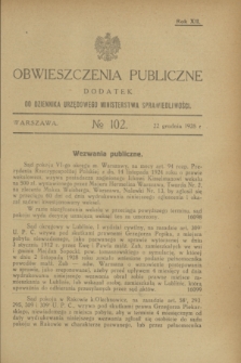 Obwieszczenia Publiczne : dodatek do Dziennika Urzędowego Ministerstwa Sprawiedliwości. R.12, № 102 (22 grudnia 1928)