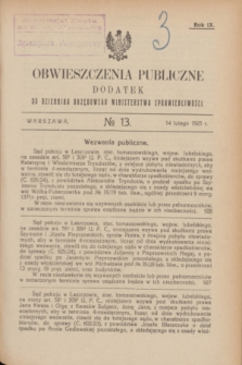 Obwieszczenia Publiczne : dodatek do Dziennika Urzędowego Ministerstwa Sprawiedliwości. R.9, № 13 (14 lutego 1925)