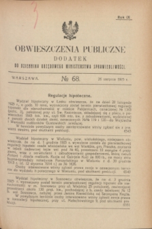 Obwieszczenia Publiczne : dodatek do Dziennika Urzędowego Ministerstwa Sprawiedliwości. R.9, № 68 (26 sierpnia 1925)