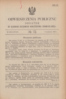 Obwieszczenia Publiczne : dodatek do Dziennika Urzędowego Ministerstwa Sprawiedliwości. R.9, № 72 (9 września 1925)