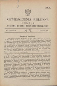 Obwieszczenia Publiczne : dodatek do Dziennika Urzędowego Ministerstwa Sprawiedliwości. R.9, № 73 (12 września 1925)