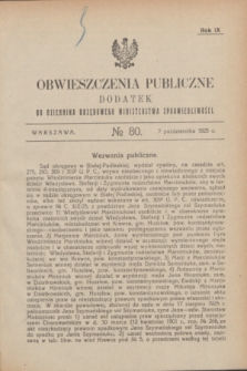 Obwieszczenia Publiczne : dodatek do Dziennika Urzędowego Ministerstwa Sprawiedliwości. R.9, № 80 (7 października 1925)