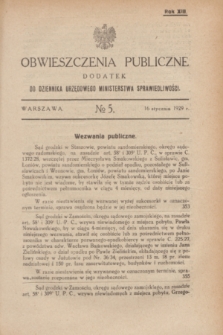 Obwieszczenia Publiczne : dodatek do Dziennika Urzędowego Ministerstwa Sprawiedliwości. R.13, № 5 (16 stycznia 1929)