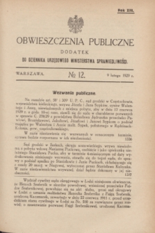 Obwieszczenia Publiczne : dodatek do Dziennika Urzędowego Ministerstwa Sprawiedliwości. R.13, № 12 (9 lutego 1929)