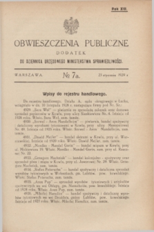 Obwieszczenia Publiczne : dodatek do Dziennika Urzędowego Ministerstwa Sprawiedliwości. R.13, № 7 A (23 stycznia 1929)