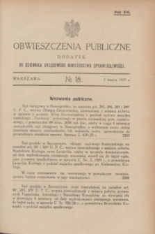 Obwieszczenia Publiczne : dodatek do Dziennika Urzędowego Ministerstwa Sprawiedliwości. R.13, № 18 (2 marca 1929)