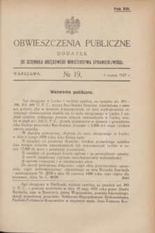 Obwieszczenia Publiczne : dodatek do Dziennika Urzędowego Ministerstwa Sprawiedliwości. R.13, № 19 (6 marca 1929)