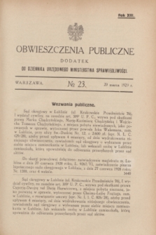 Obwieszczenia Publiczne : dodatek do Dziennika Urzędowego Ministerstwa Sprawiedliwości. R.13, № 23 (20 marca 1929)