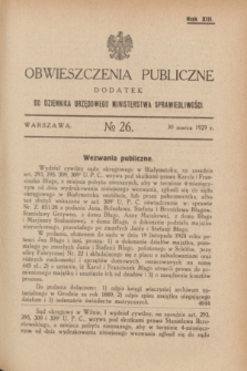 Obwieszczenia Publiczne : dodatek do Dziennika Urzędowego Ministerstwa Sprawiedliwości. R.13, № 26 (30 marca 1929)