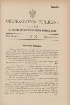 Obwieszczenia Publiczne : dodatek do Dziennika Urzędowego Ministerstwa Sprawiedliwości. R.13, № 29 (10 kwietnia 1929)