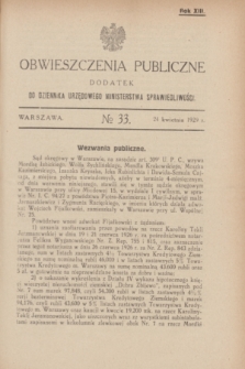 Obwieszczenia Publiczne : dodatek do Dziennika Urzędowego Ministerstwa Sprawiedliwości. R.13, № 33 (24 kwietnia 1929)