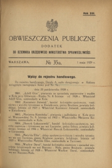 Obwieszczenia Publiczne : dodatek do Dziennika Urzędowego Ministerstwa Sprawiedliwości. R.13, № 35 A (1 maja 1929)