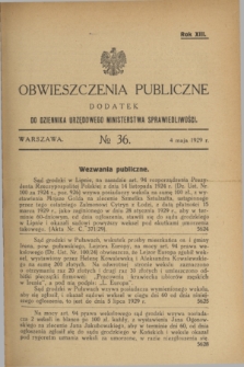Obwieszczenia Publiczne : dodatek do Dziennika Urzędowego Ministerstwa Sprawiedliwości. R.13, № 36 (4 maja 1929)