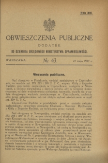 Obwieszczenia Publiczne : dodatek do Dziennika Urzędowego Ministerstwa Sprawiedliwości. R.13, № 43 (29 maja 1929)