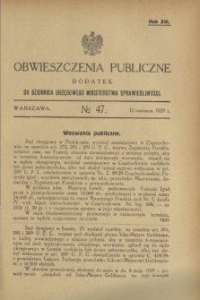 Obwieszczenia Publiczne : dodatek do Dziennika Urzędowego Ministerstwa Sprawiedliwości. R.13, № 47 (12 czerwca 1929)