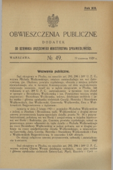 Obwieszczenia Publiczne : dodatek do Dziennika Urzędowego Ministerstwa Sprawiedliwości. R.13, № 49 (19 czerwca 1929)