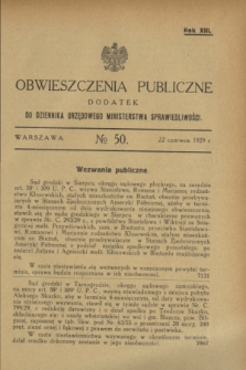 Obwieszczenia Publiczne : dodatek do Dziennika Urzędowego Ministerstwa Sprawiedliwości. R.13, № 50 (22 czerwca 1929)