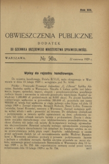 Obwieszczenia Publiczne : dodatek do Dziennika Urzędowego Ministerstwa Sprawiedliwości. R.13, № 50 A (22 czerwca 1929)