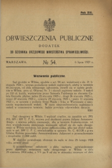 Obwieszczenia Publiczne : dodatek do Dziennika Urzędowego Ministerstwa Sprawiedliwości. R.13, № 54 (6 lipca 1929)