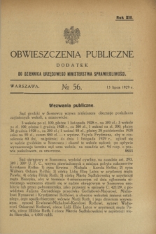 Obwieszczenia Publiczne : dodatek do Dziennika Urzędowego Ministerstwa Sprawiedliwości. R.13, № 56 (13 lipca 1929)