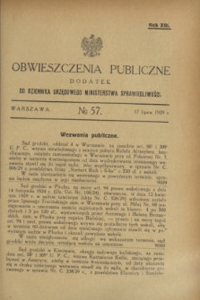 Obwieszczenia Publiczne : dodatek do Dziennika Urzędowego Ministerstwa Sprawiedliwości. R.13, № 57 (17 lipca 1929)