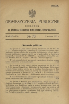 Obwieszczenia Publiczne : dodatek do Dziennika Urzędowego Ministerstwa Sprawiedliwości. R.13, № 70 (31 sierpnia 1929)