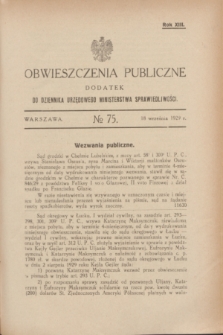 Obwieszczenia Publiczne : dodatek do Dziennika Urzędowego Ministerstwa Sprawiedliwości. R.13, № 75 (18 września 1929)