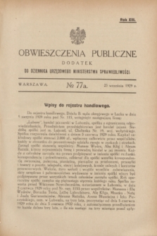 Obwieszczenia Publiczne : dodatek do Dziennika Urzędowego Ministerstwa Sprawiedliwości. R.13, № 77 A (25 września 1929)