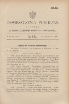 Obwieszczenia Publiczne : dodatek do Dziennika Urzędowego Ministerstwa Sprawiedliwości. R.13, № 82 A (12 października 1929)