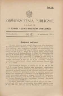 Obwieszczenia Publiczne : dodatek do Dziennika Urzędowego Ministerstwa Sprawiedliwości. R.13, № 83 (16 października 1929)