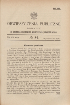 Obwieszczenia Publiczne : dodatek do Dziennika Urzędowego Ministerstwa Sprawiedliwości. R.13, № 84 (19 października 1929)