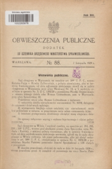 Obwieszczenia Publiczne : dodatek do Dziennika Urzędowego Ministerstwa Sprawiedliwości. R.13, № 88 (2 listopada 1929)