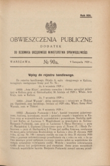 Obwieszczenia Publiczne : dodatek do Dziennika Urzędowego Ministerstwa Sprawiedliwości. R.13, № 90 A (9 listopada 1929)