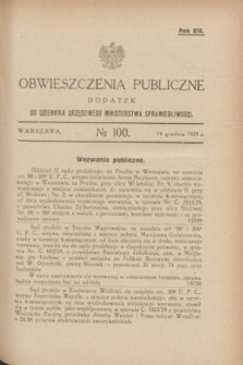 Obwieszczenia Publiczne : dodatek do Dziennika Urzędowego Ministerstwa Sprawiedliwości. R.13, № 100 (14 grudnia 1929)