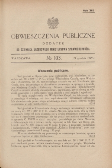 Obwieszczenia Publiczne : dodatek do Dziennika Urzędowego Ministerstwa Sprawiedliwości. R.13, № 103 (24 grudnia 1929)