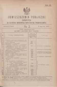 Obwieszczenia Publiczne : dodatek do Dziennika Urzędowego Ministerstwa Sprawiedliwości. R.7, № 2 (6 stycznia 1923)
